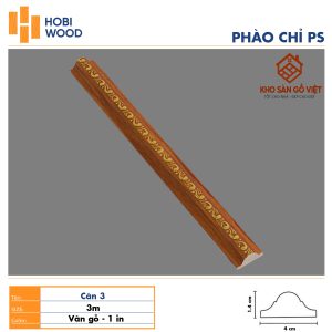 Phào chỉ Ps Hobi Wood Cân 3 vân gỗ